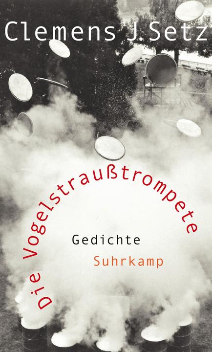 Produktbild Die Vogelstrausstrompete (Deutsch, Clemens J. Setz, 2014)