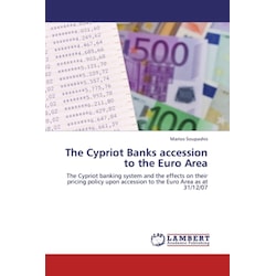 The Cypriot Banks accession to the Euro Area, Fachbücher
