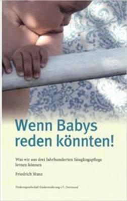 Produktbild Wenn Babys reden könnten! (Deutsch, Friedrich Manz, 2016)