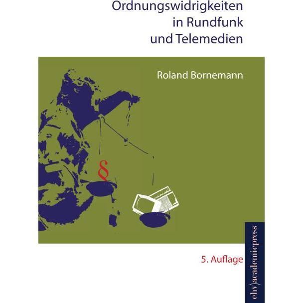 Ordnungswidrigkeiten in Rundfunk und Telemedien, Fachbücher von Roland Bornemann