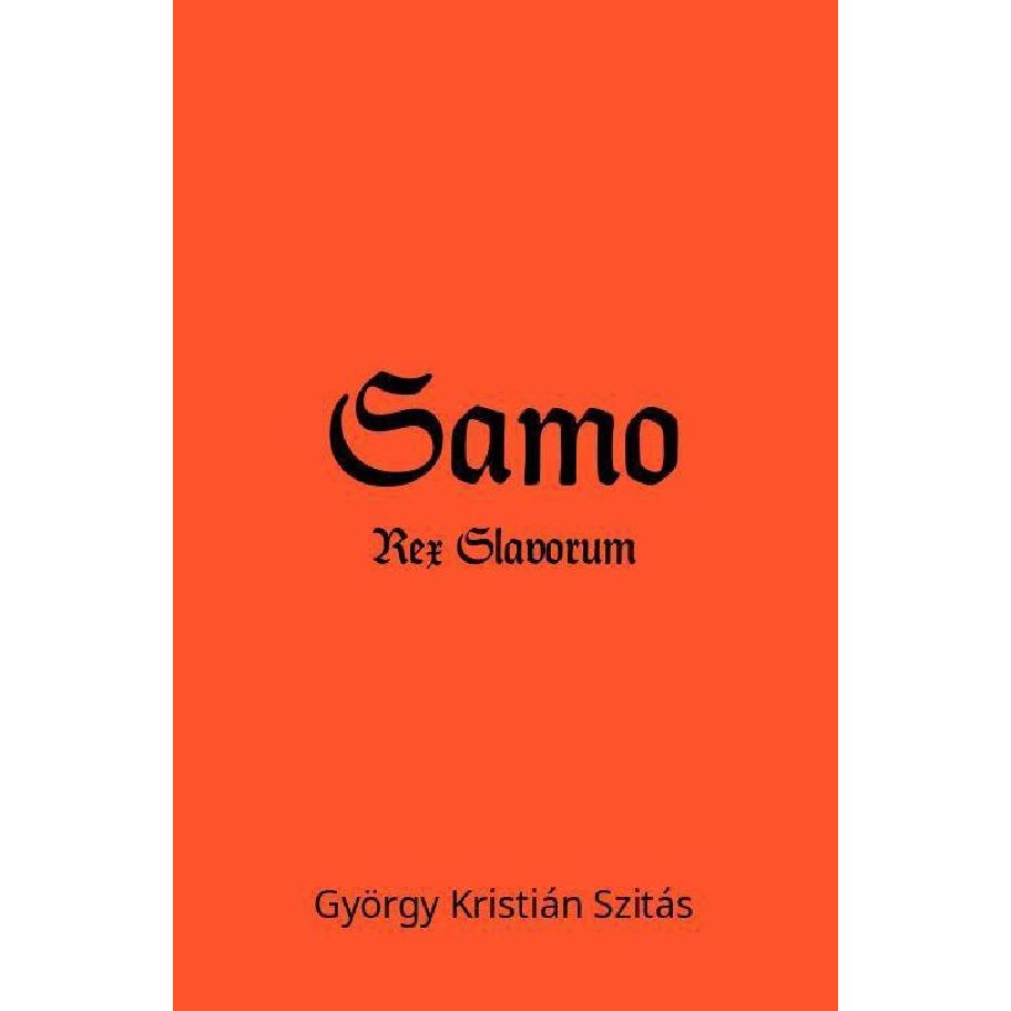 Samo, Belletristik von György Kristián Szitás