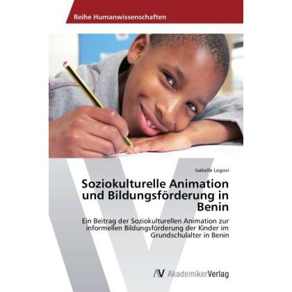 Soziokulturelle Animation und Bildungsförderung in Benin, Fachbücher von Isabelle Logovi