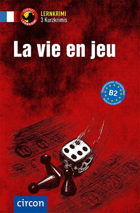 Produktbild La vie en jeu (Deutsch, Französisch, Clara Boyd, Marc Dr. Blancher, Nadia Nourrissier, 2018)