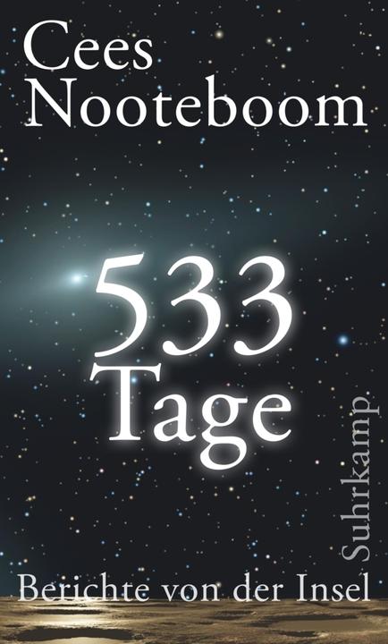 Actual product image 533 Tage. Berichte von der Insel (German, Cees Nooteboom, 2016)