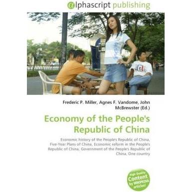 Economy of the People's Republic of China, Fachbücher von Agnes F. Vandome, Frederic P. Miller, John McBrewster