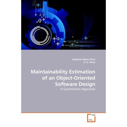 Maintainability Estimation of an Object-Oriented Software Design, Fachbücher von Wajahat Abbas Rizvi, R. A. Khan