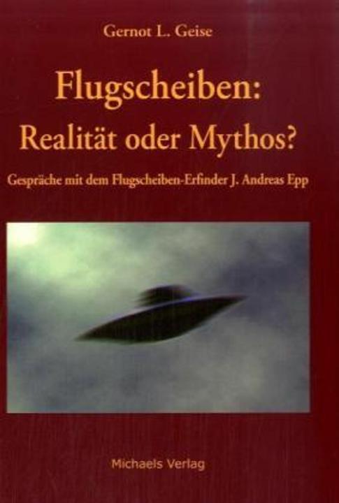 Produktbild Flugscheiben: Realität oder Mythos? (Deutsch, Gernot L. Geise, 2005)