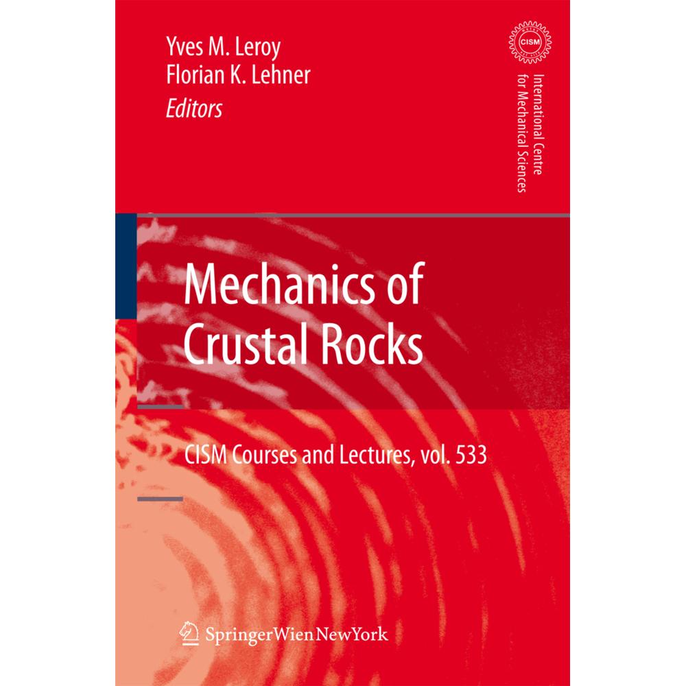 Mechanics of Crustal Rocks, Fachbücher von Yves M. Leroy, Florian K. Lehner