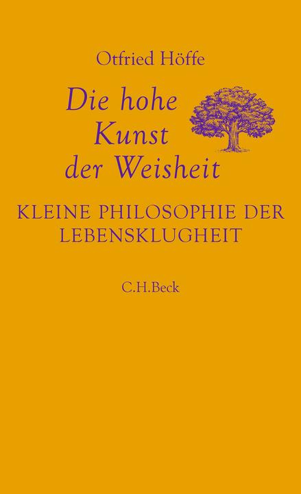Image du produit Die hohe Kunst der Weisheit (Otfried Höffe, Allemand)