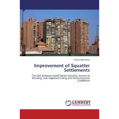 Improvement of Squatter Settlements, Fachbücher von Johnie Nyametso