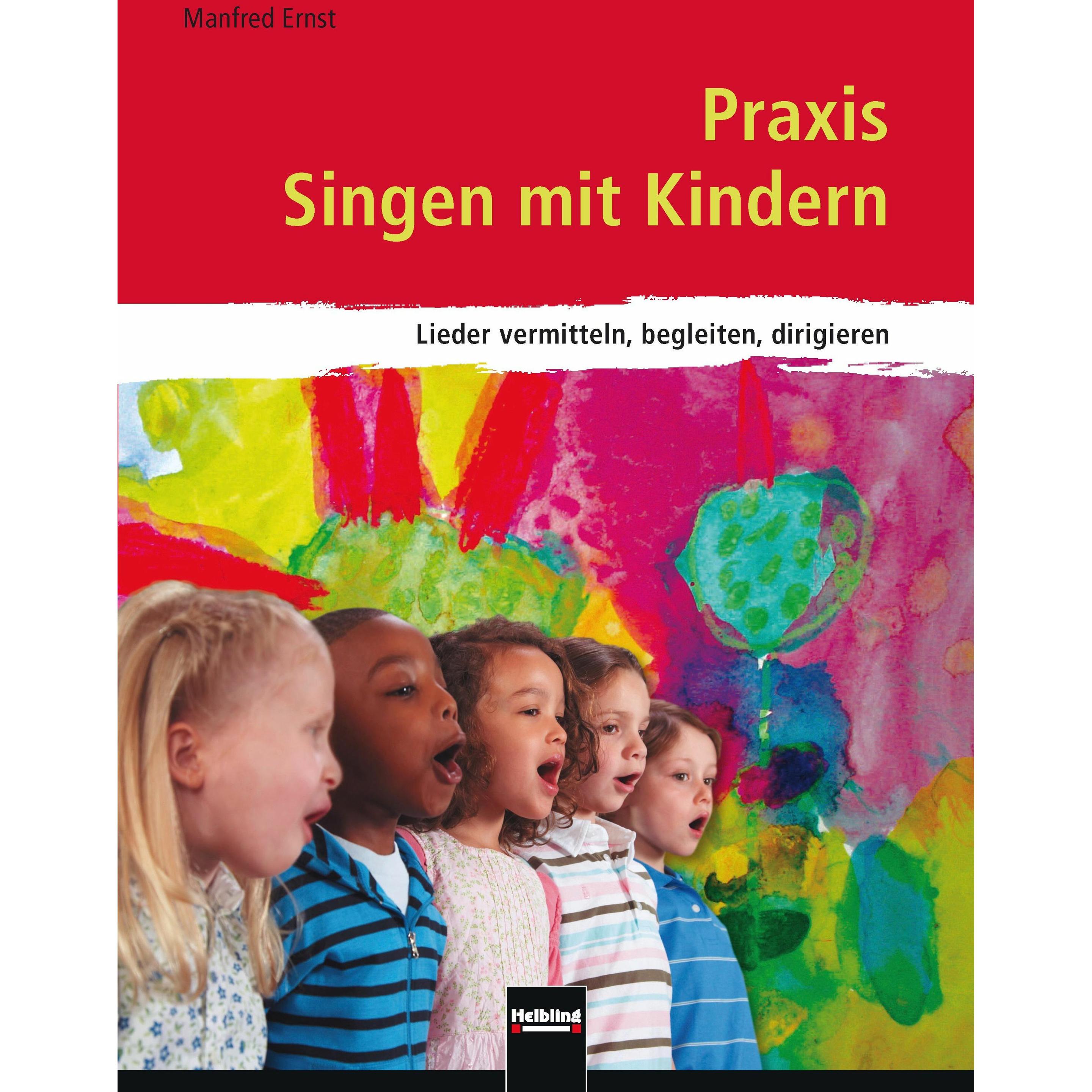 Praxis Singen mit Kindern, Fachbücher von Manfred Ernst