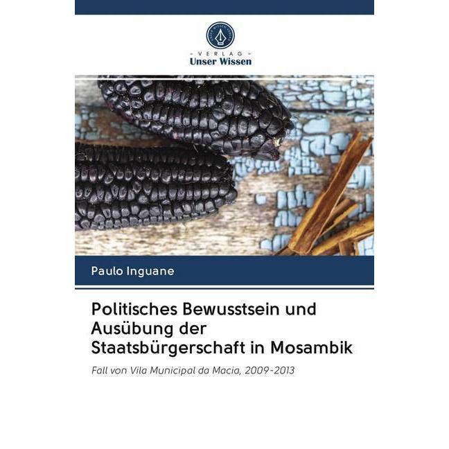 Politisches Bewusstsein und Ausübung der Staatsbürgerschaft in Mosambik, Fachbücher von Paulo Inguane