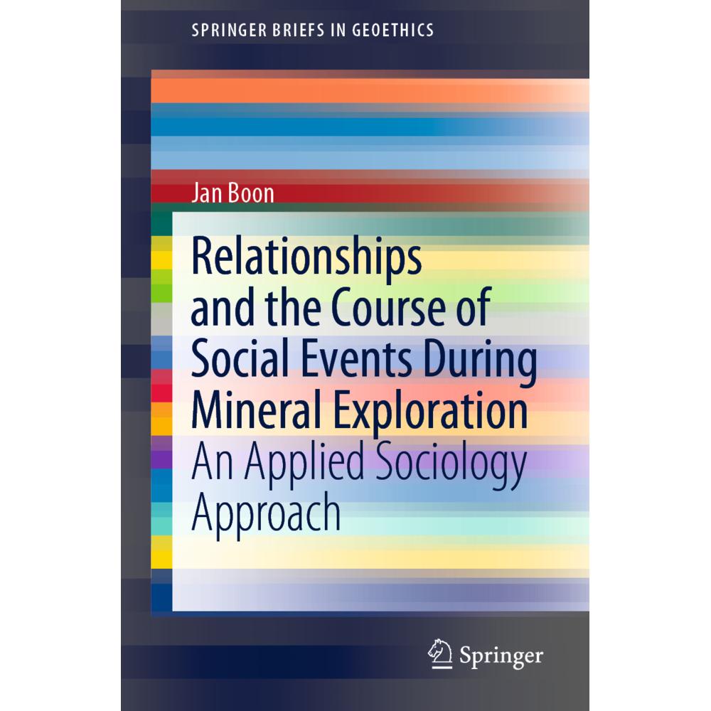 Relationships and the Course of Social Events During Mineral Exploration, Fachbücher von Jan Boon