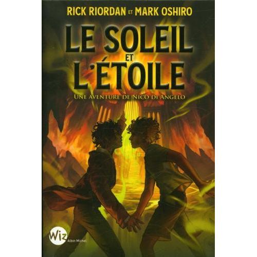 Thumbnail - Le soleil et l'étoile : une aventure de Nico Di Angelo, Kinderbücher von Riordan, Oshiro