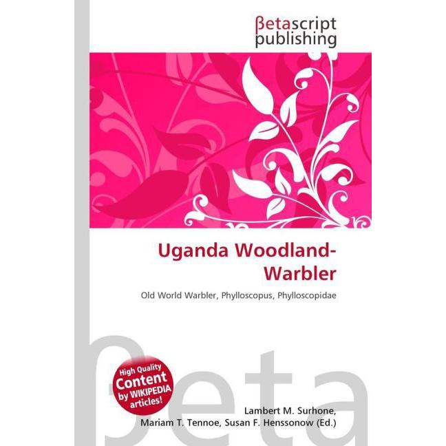 Uganda Woodland-Warbler, Fachbücher von Susan F. Marseken, Lambert M. Surhone, Miriam T. Timpledon