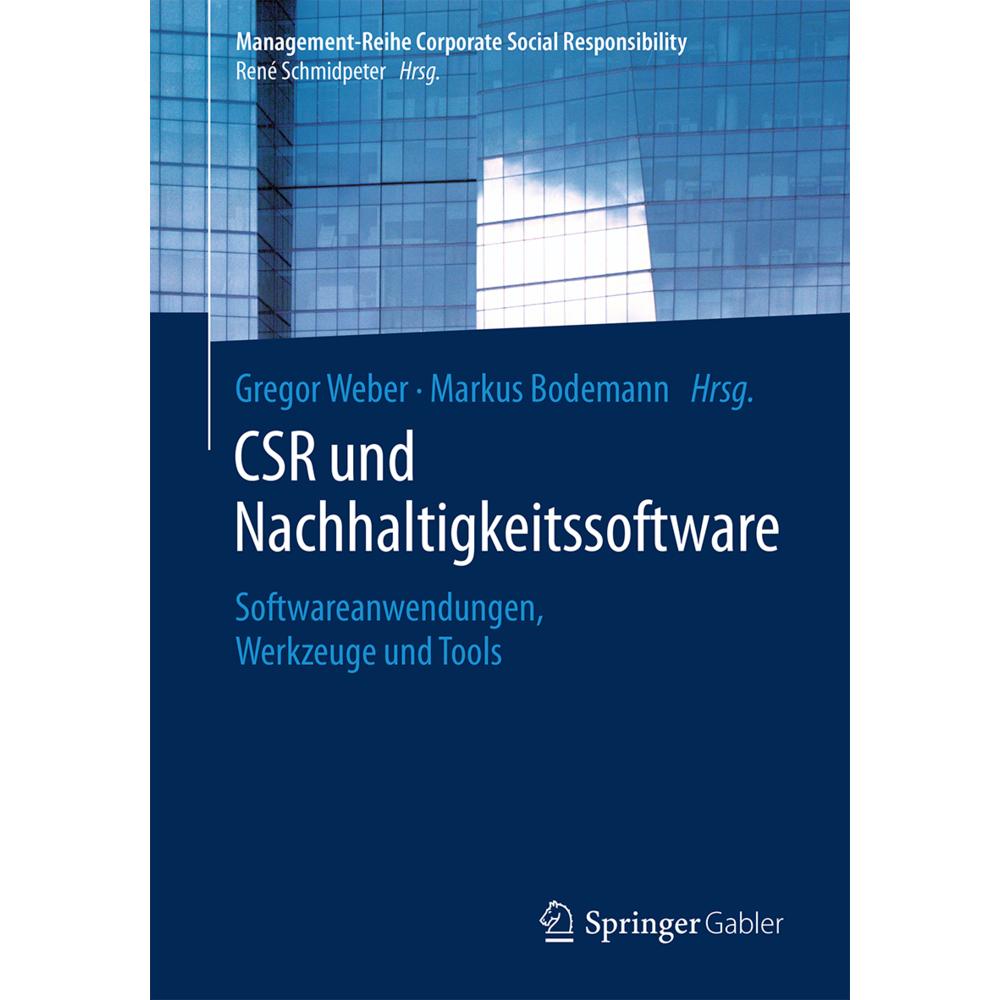 CSR und Nachhaltigkeitssoftware, Fachbücher von Markus Bodemann, Gregor Weber