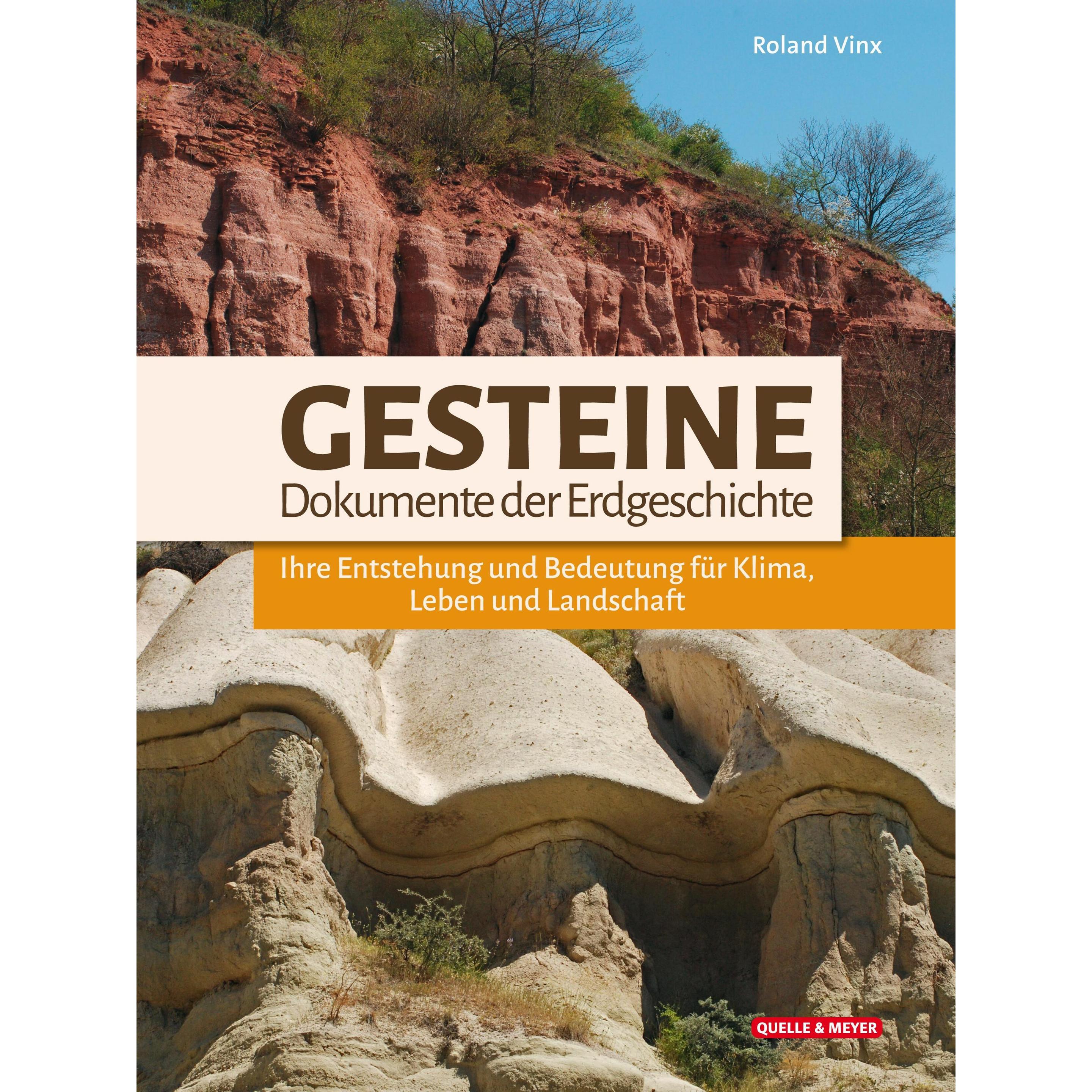 Gesteine - Dokumente der Erdgeschichte, Sachbücher von Roland Vinx