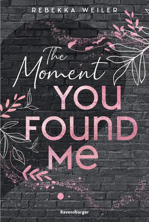 Actual product image Ravensburger The Moment You Found Me - Lost-Moments-Reihe, Band 2 (German, Rebekka Weiler, 2023)