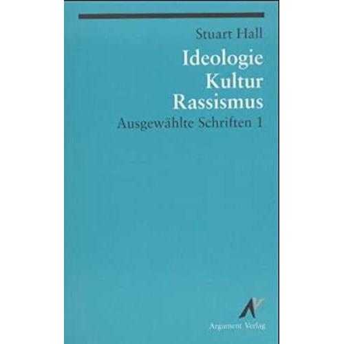 Ausgewählte Schriften 1. Ideologie, Kultur, Rassismus, Fachbücher von Stuart Hall