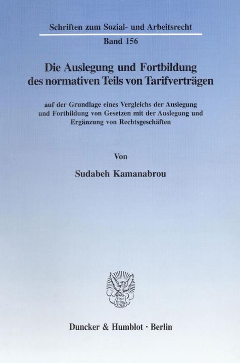 Produktbild Die Auslegung und Fortbildung des normativen Teils von Tarifverträgen (Deutsch, Sudabeh Kamanabrou, 1997)