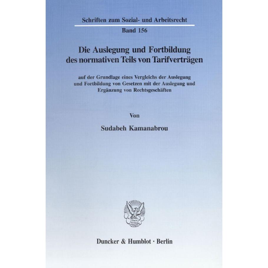 Die Auslegung und Fortbildung des normativen Teils von Tarifverträgen, Fachbücher von Sudabeh Kamanabrou