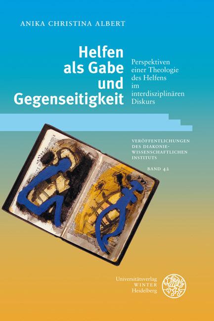 Produktbild Helfen als Gabe und Gegenseitigkeit (Deutsch, Anika Christina Albert, 2010)