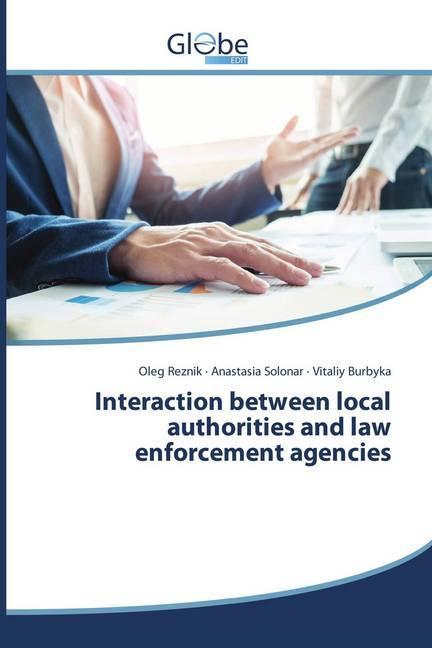 Image du produit Globeedit Interaction between local authorities and law enforcement agencies (Allemand, Anastasia Solonar, Oleg Reznik, Vitaliy Burbyka, 2018)