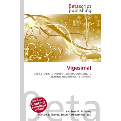 Vigesimal, Schulbücher von Susan F. Marseken, Lambert M. Surhone, Miriam T. Timpledon