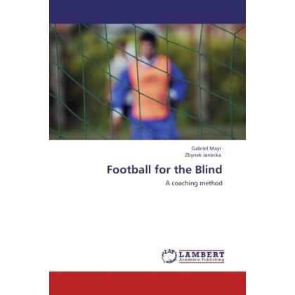 Football for the Blind, Ratgeber