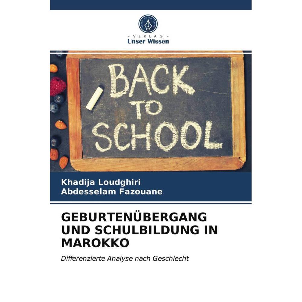 Geburtenübergang Und Schulbildung In Marokko, Fachbücher von Khadija Loudghiri, Abdesselam Fazouane