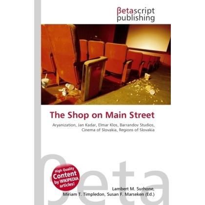 The Shop on Main Street, Ratgeber von Lambert M. Surhone, Miriam T. Timpledon, Susan F. Marseken