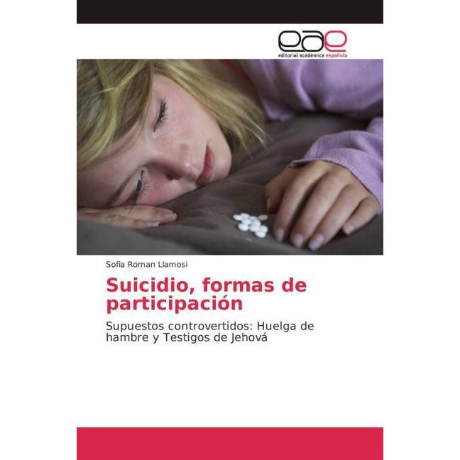 Suicidio, formas de participación, Fachbücher von Sofia Roman Llamosi