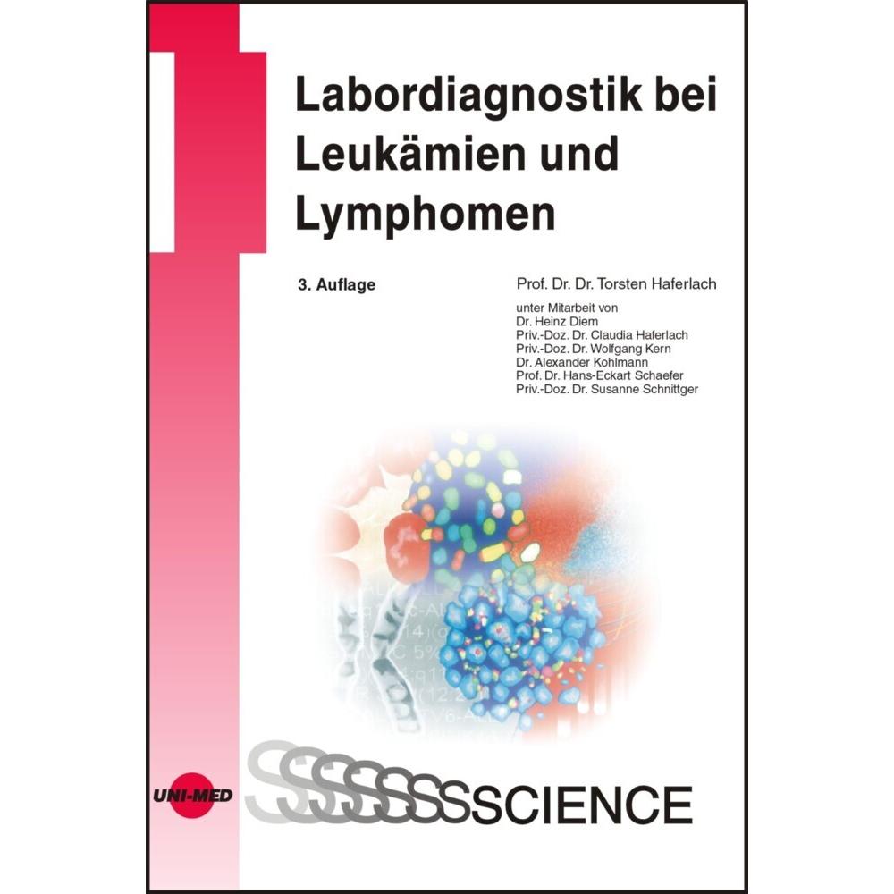 Labordiagnostik bei Leukämien und Lymphomen, Fachbücher von Torsten Haferlach