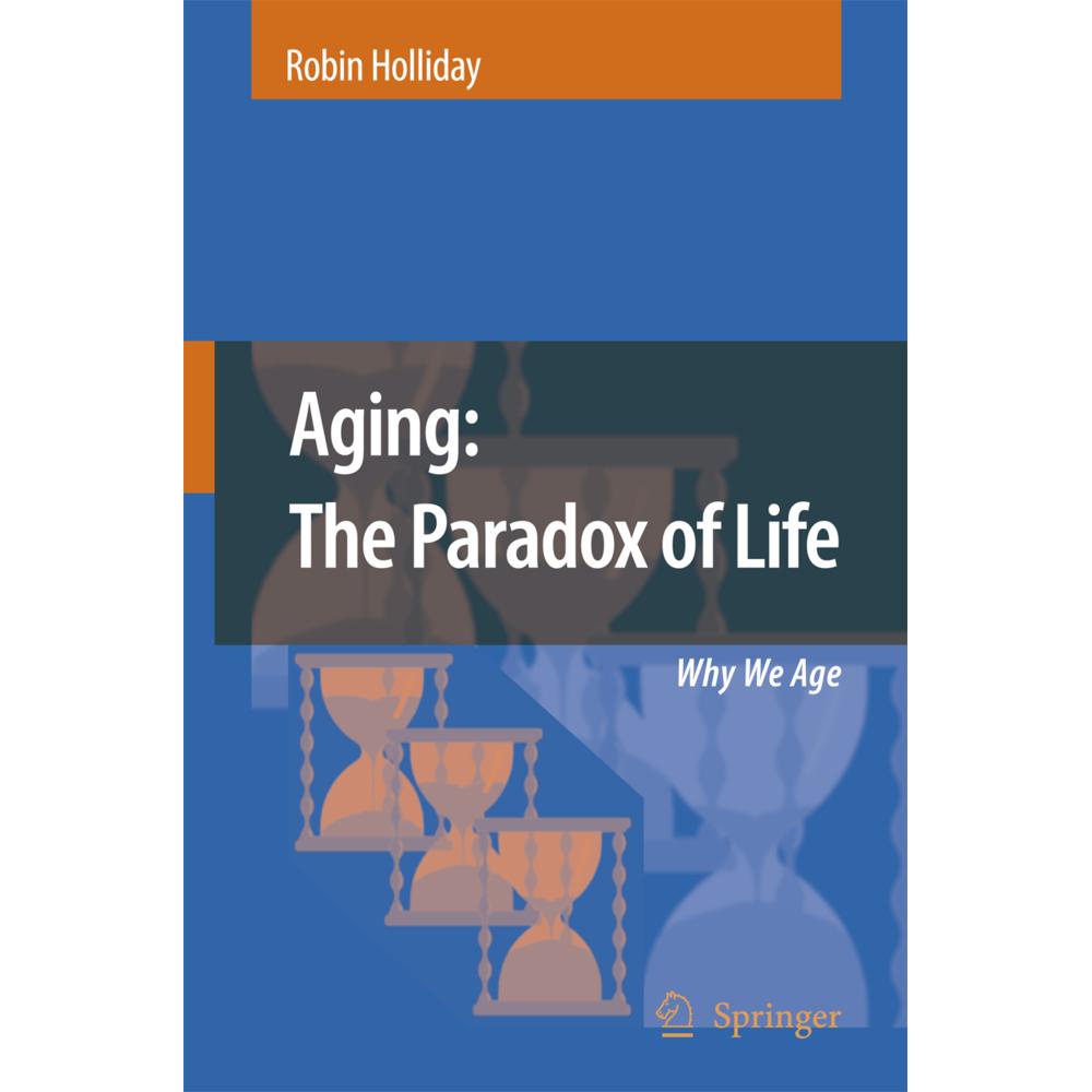 Aging: The Paradox of Life, Fachbücher