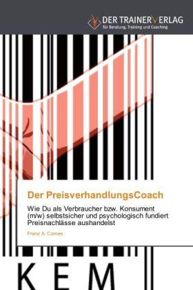 Produktbild Der PreisverhandlungsCoach (Deutsch, Franz A. Comes, 2012)