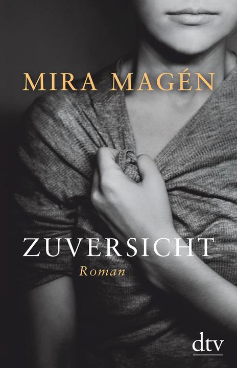Produktbild Zuversicht (Deutsch, Mira Magén, 2018)