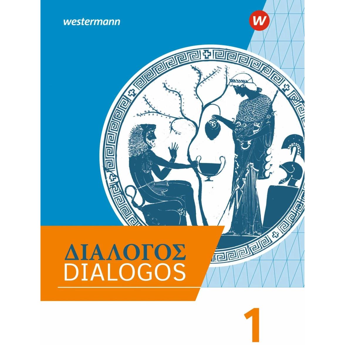 DIALOGOS 1. Schülerband. Lehrwerk für Altgriechisch am Gymnasium, Schulbücher von Rolf Kussl, Werner Scheibmayr, Benedik...