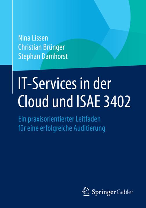 Produktbild IT-Services in der Cloud und ISAE 3402 (Deutsch, Christian Brünger, Nina Lissen, Stephan Damhorst, 2014)