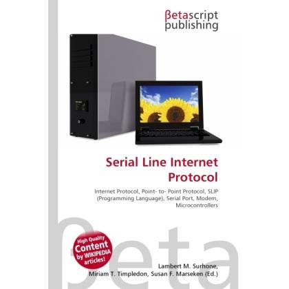 Serial Line Internet Protocol, Fachbücher von Lambert M. Surhone, Miriam T. Timpledon, Susan F. Marseken