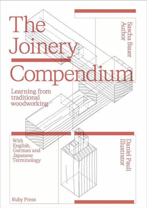 Actual product image The Joinery Compendium (German, English, Steffen Knöll, Daniel Pauli, Sven Tillack, Sascha Bauer, 2024)