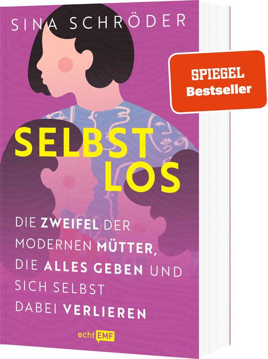 Produktbild Selbstlos Die Zweifel der modernen Mütter (Deutsch, Sina Schröder, 2023)