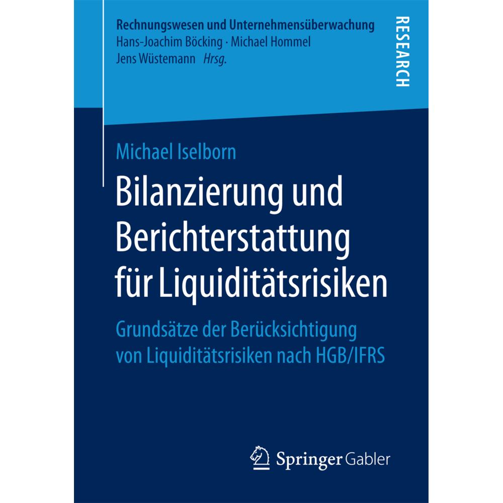Bilanzierung und Berichterstattung für Liquiditätsrisiken, Fachbücher von Michael Iselborn