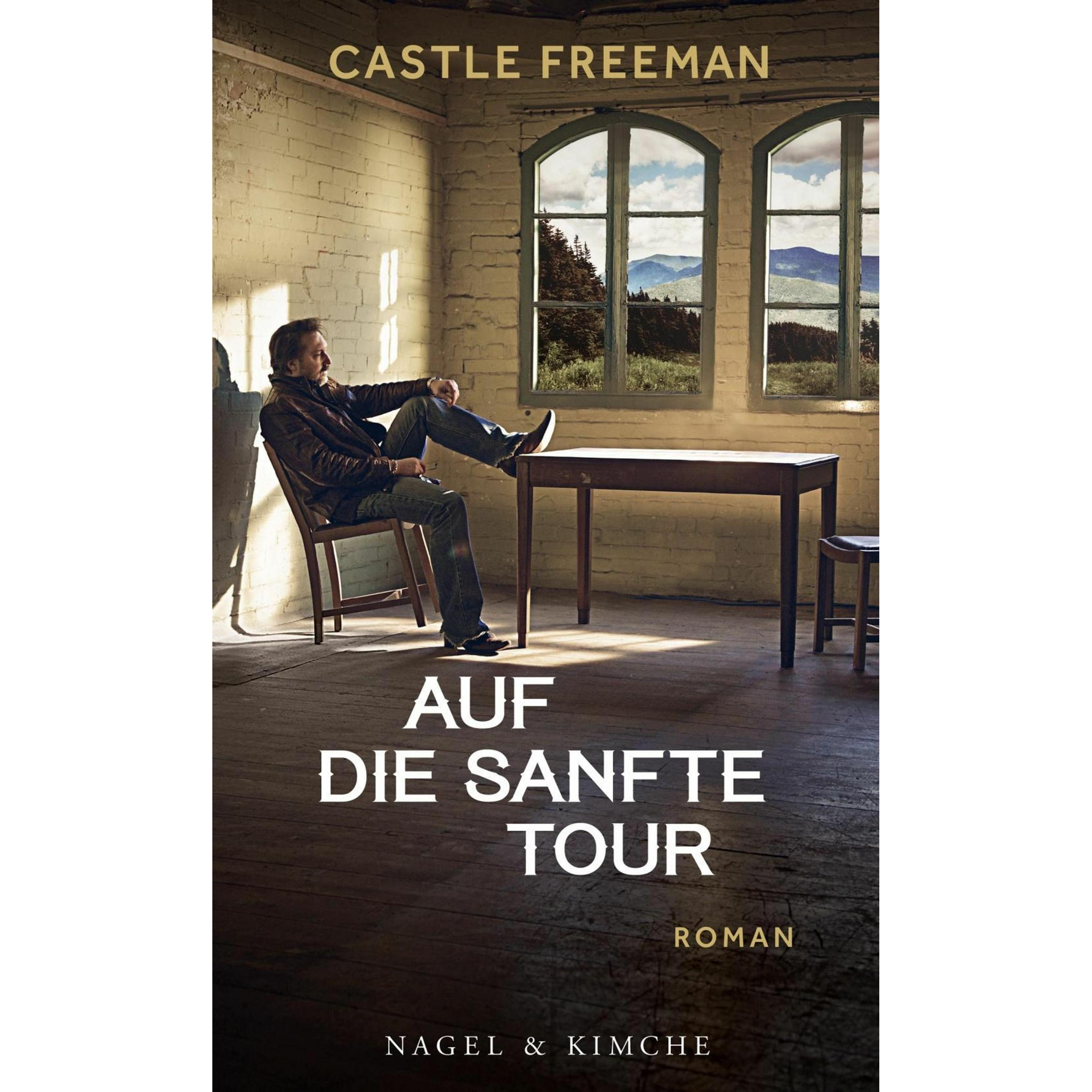 Auf die sanfte Tour, Belletristik von Castle Freeman