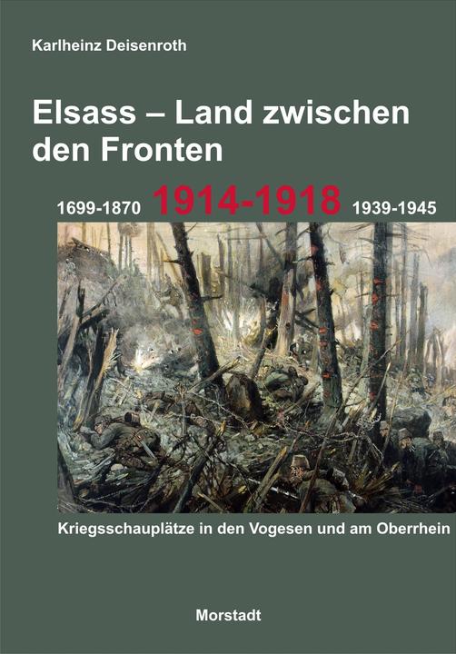 Produktbild Elsass - Land zwischen den Fronten (Deutsch, Karlheinz Deisenroth, 2015)