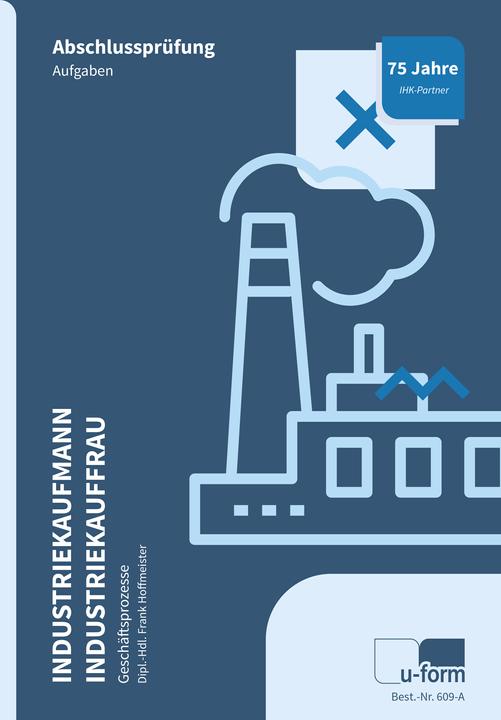 Produktbild Industriekaufmann/-frau. Prüfungstrainer Abschlussprüfung Geschäftsprozesse (Deutsch, Frank Hoffmeister, 2025)
