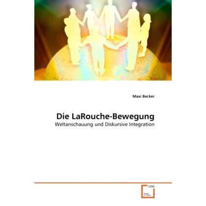 Die LaRouche-Bewegung, Fachbücher von Maxi Becker
