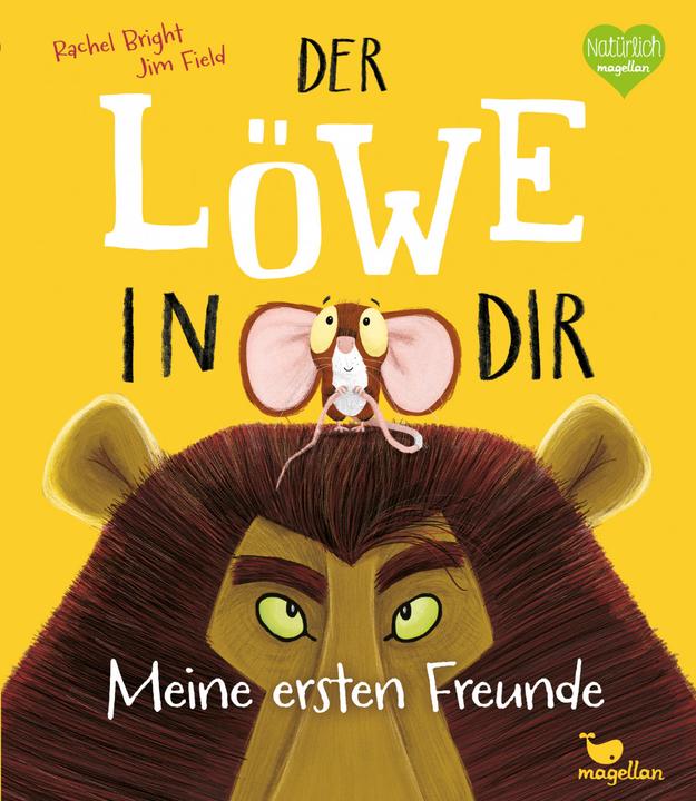 Actual product image Der Löwe in dir - Meine ersten Freunde (German, Jim Field, Rachel Bright, 2019)