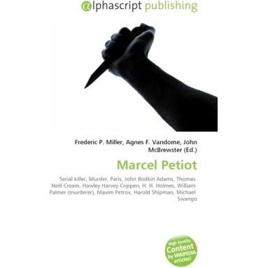 Marcel Petiot, Fachbücher von Frederic P. Miller, John McBrewster, Agnes F. Vandome