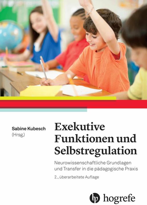 Exekutive Funktionen und Selbstregulation (Allemand, Sabine Kubesch, 2016)