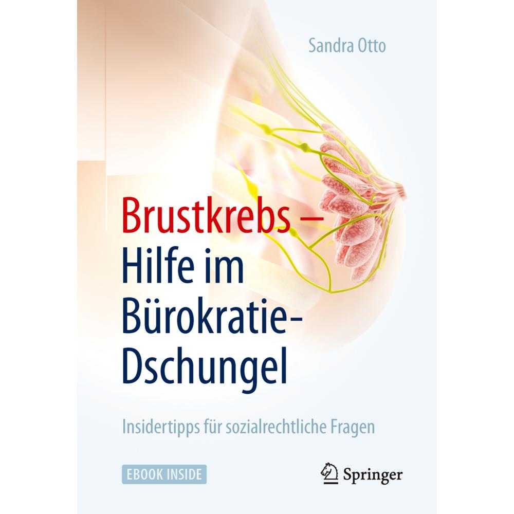 Brustkrebs - Hilfe im Bürokratie-Dschungel, Fachbücher von Sandra Otto